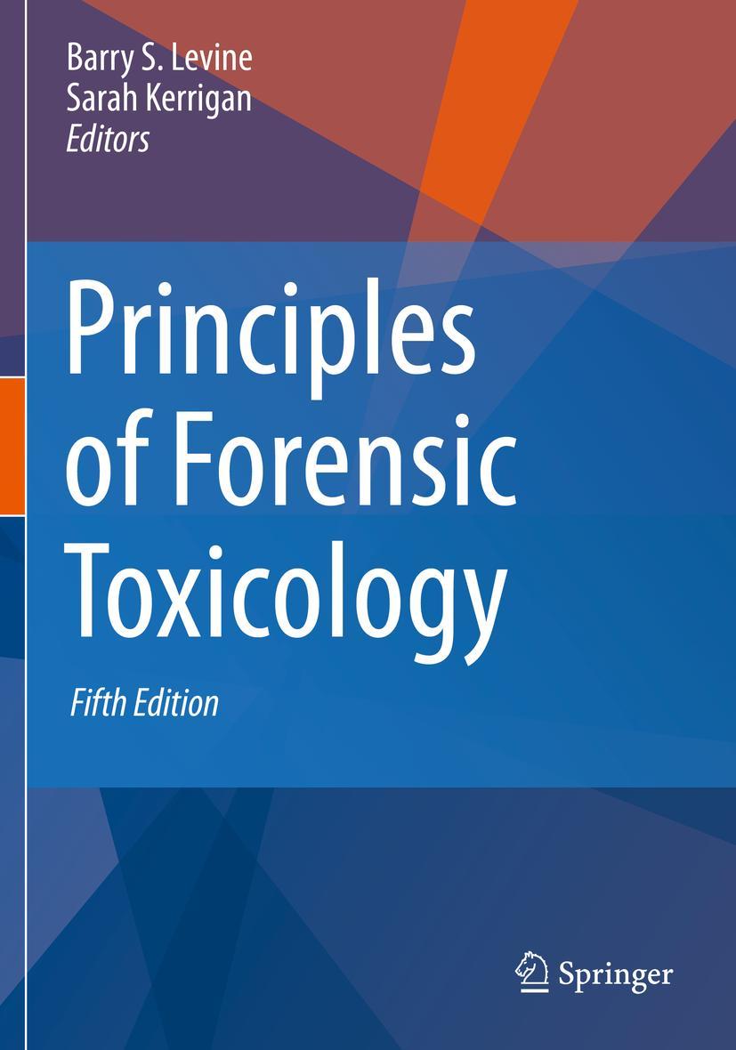 Cover: 9783030429195 | Principles of Forensic Toxicology | Sarah Kerrigan (u. a.) | Buch