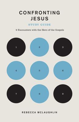 Cover: 9781433583018 | Confronting Jesus Study Guide | Rebecca McLaughlin | Taschenbuch