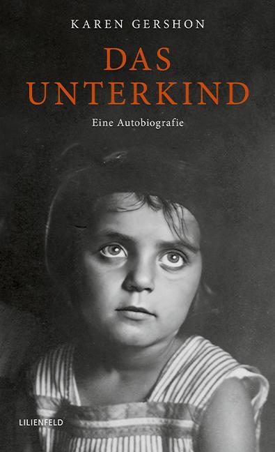 Cover: 9783940357977 | Das Unterkind | Eine Autobiografie | Karen Gershon | Buch | 312 S.