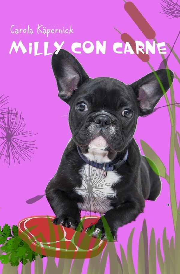 Cover: 9783753146607 | Milly con Carne | Carola Käpernick | Taschenbuch | epubli