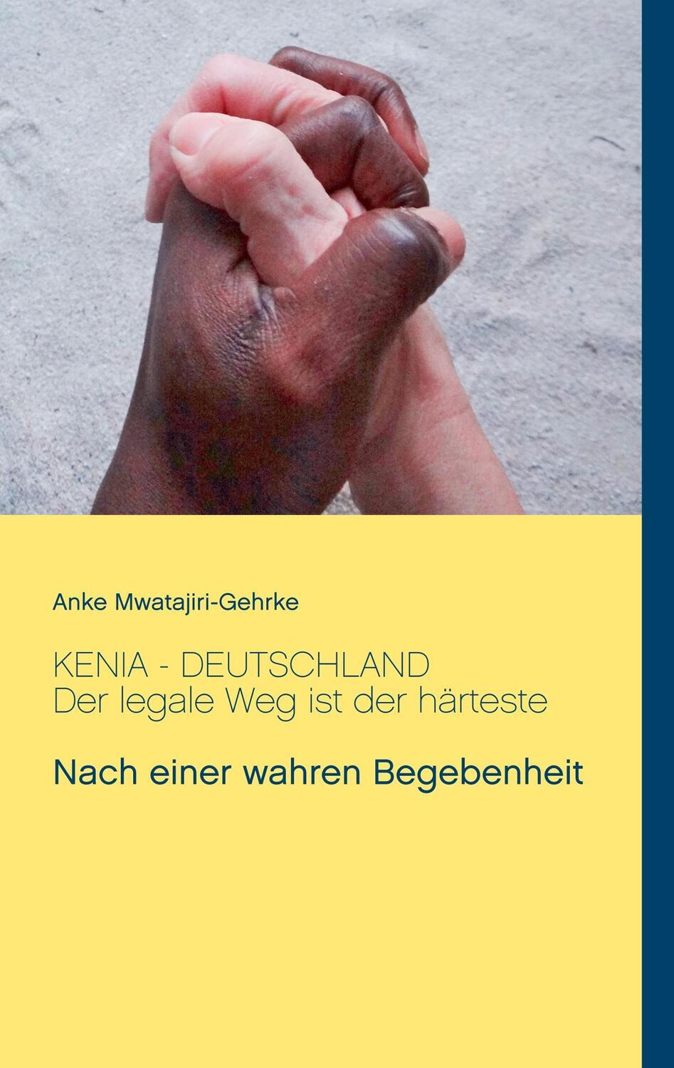 Cover: 9783752814033 | Kenia - Deutschland. Der legale Weg ist der härteste | Taschenbuch