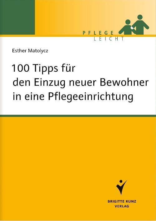 Cover: 9783899937640 | 100 Tipps für den Einzug neuer Bewohner in eine Pflegeeinrichtung