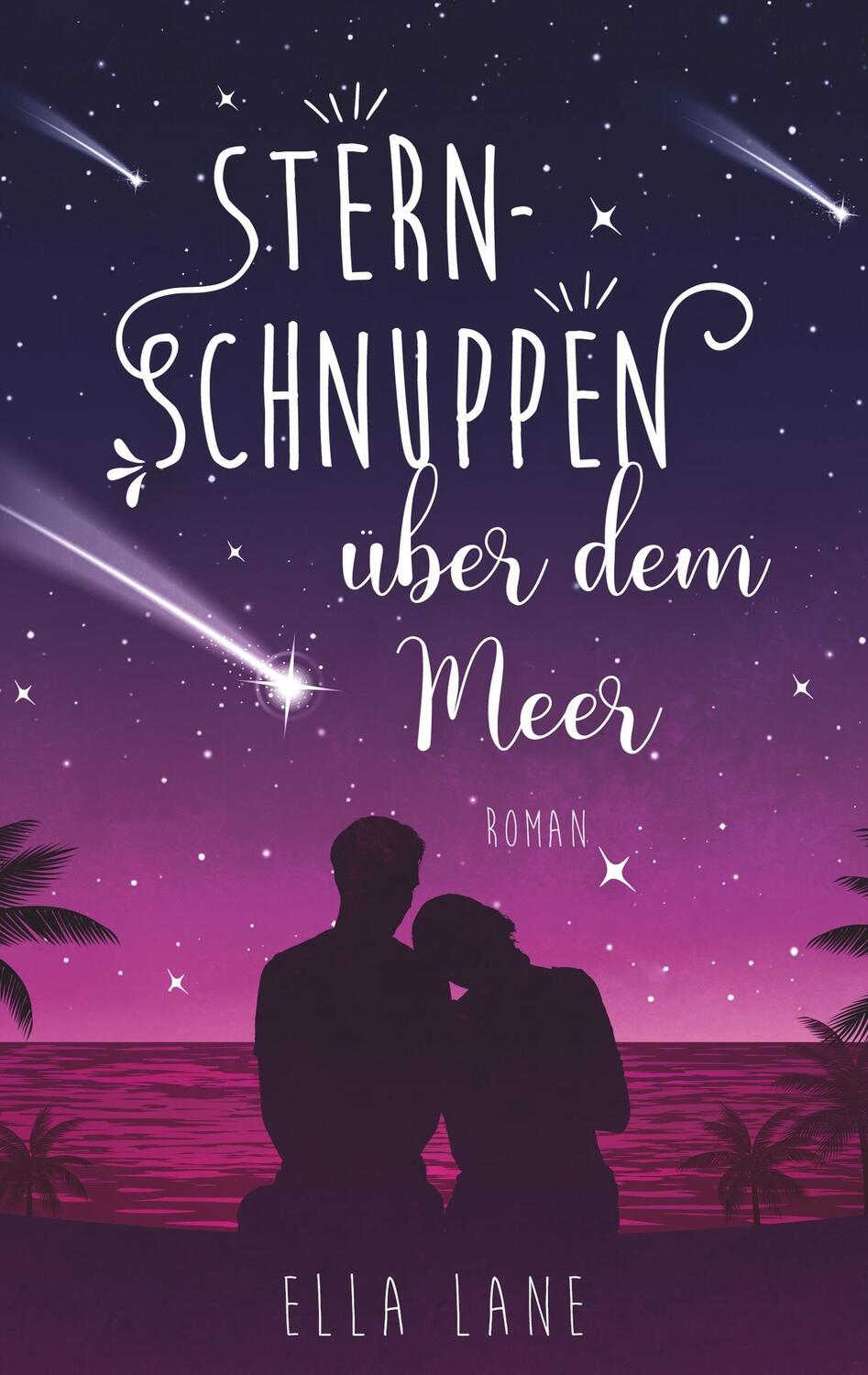 Cover: 9783741275890 | Sternschnuppen über dem Meer | Ella Lane | Taschenbuch