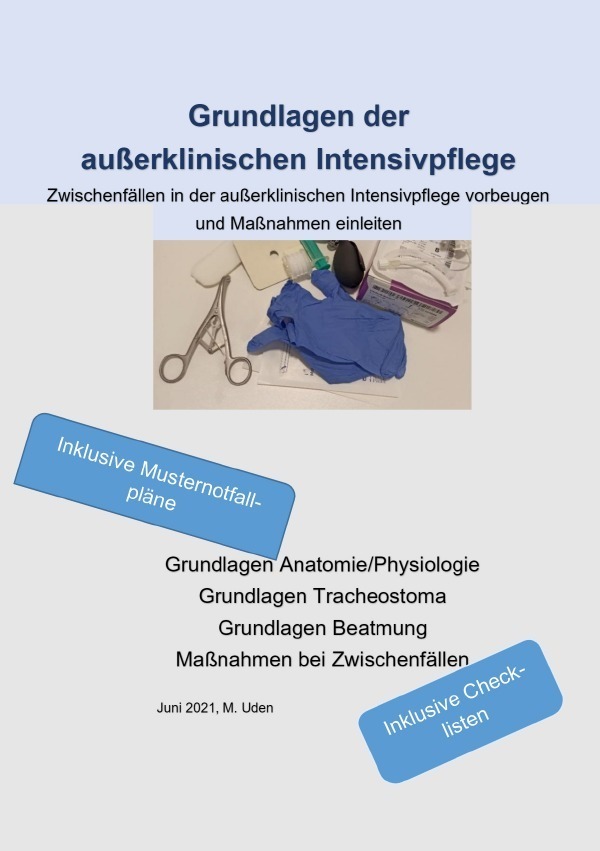 Cover: 9783754137857 | Grundlagen der außerklinischen Intensivpflege Zwischenfällen in der...