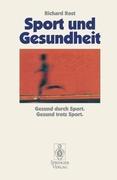 Cover: 9783540576020 | Sport und Gesundheit | Gesund durch Sport Gesund trotz Sport | Rost