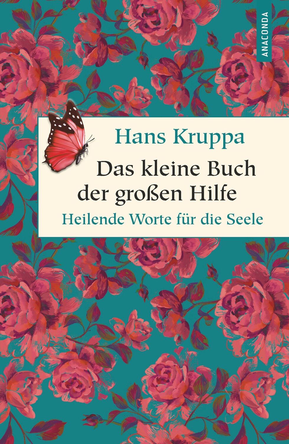 Cover: 9783730608654 | Das kleine Buch der großen Hilfe. Heilende Worte für die Seele | Buch