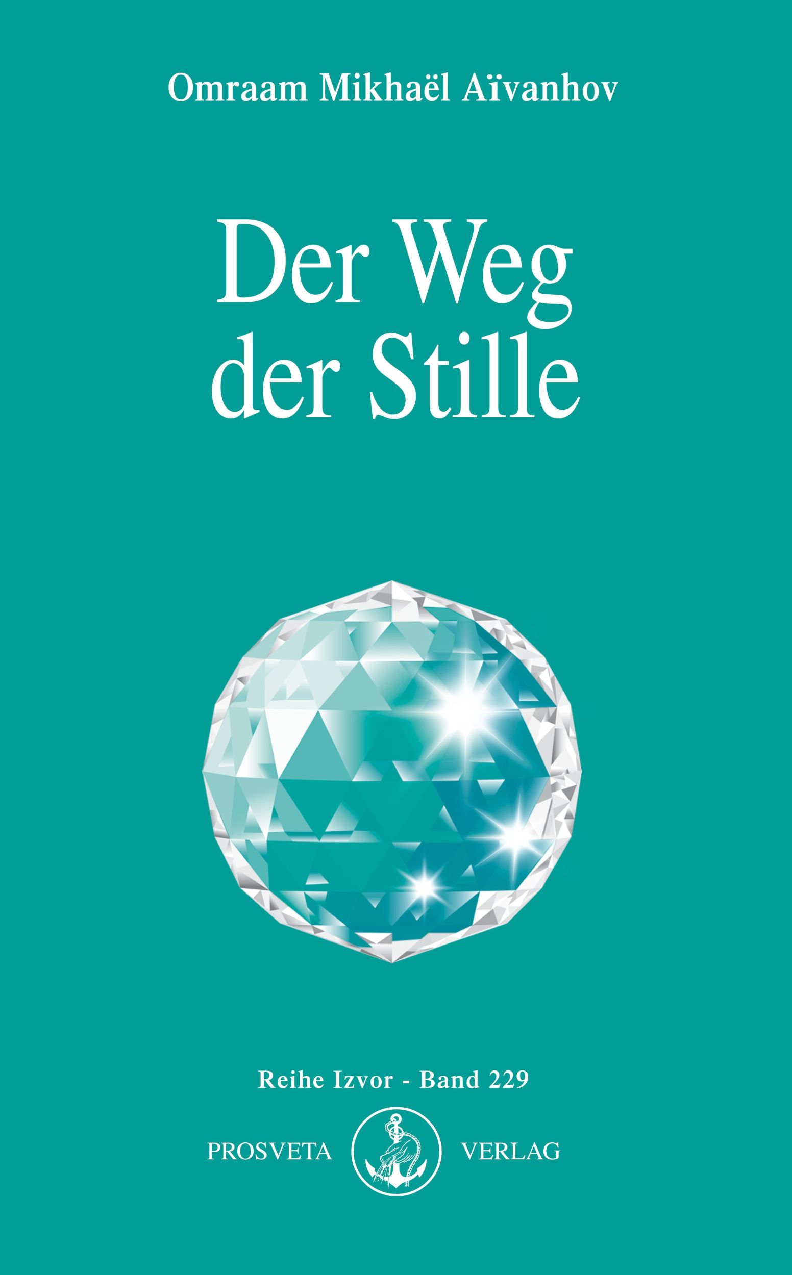 Cover: 9783895150555 | Der Weg der Stille | Omraam Mikhael Aivanhov | Taschenbuch | Izvor