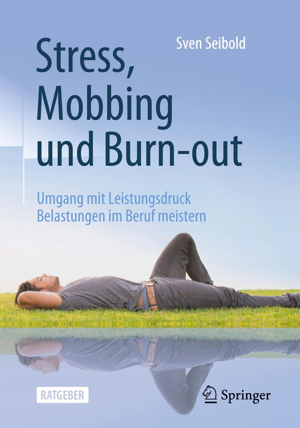 Cover: 9783662641897 | Stress, Mobbing und Burn-out | Sven Seibold | Taschenbuch | Paperback