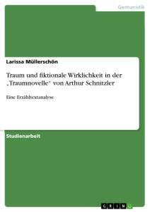 Cover: 9783346276926 | Traum und fiktionale Wirklichkeit in der ¿Traumnovelle¿ von Arthur...