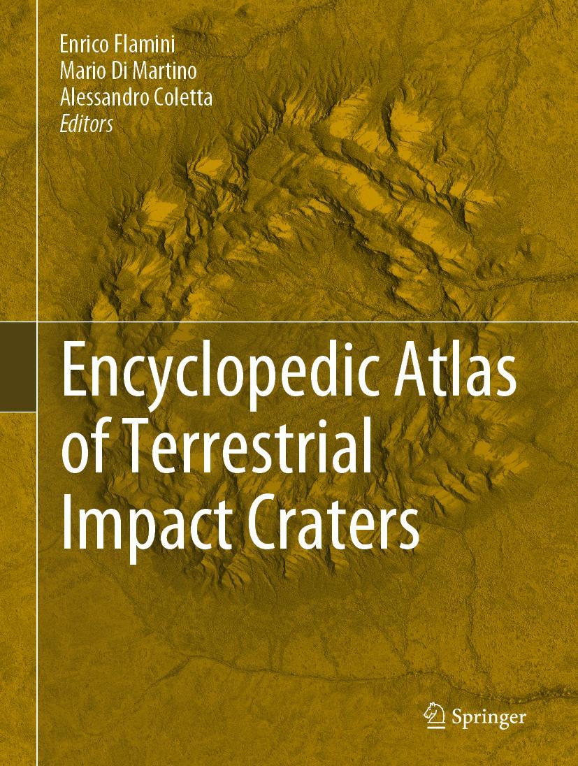 Cover: 9783030054496 | Encyclopedic Atlas of Terrestrial Impact Craters | Flamini (u. a.)