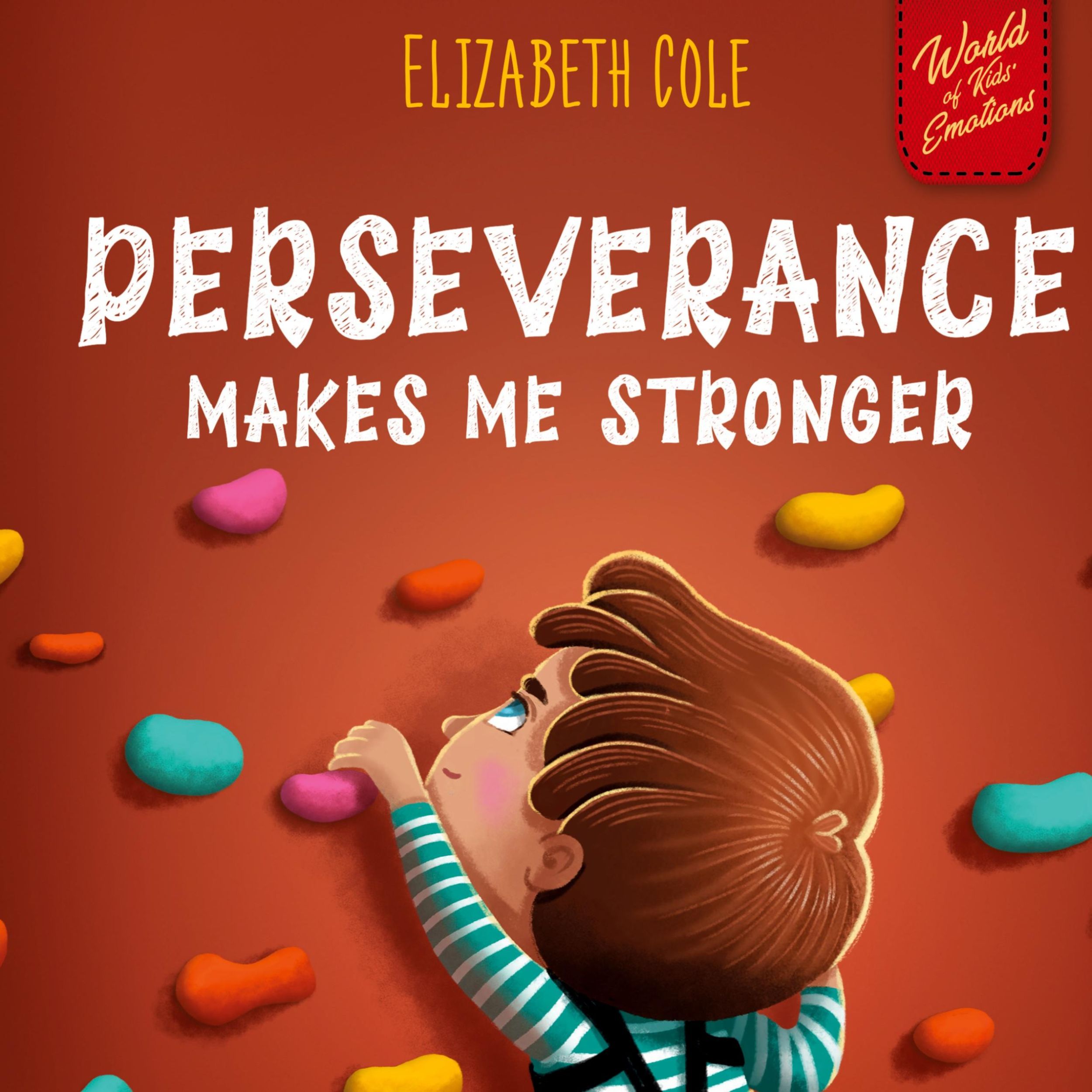 Cover: 9781957457567 | Perseverance Makes Me Stronger | Elizabeth Cole | Buch | Englisch