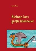 Cover: 9783842338753 | Kleiner Lars große Abenteuer | Sabine Meier | Taschenbuch | Paperback