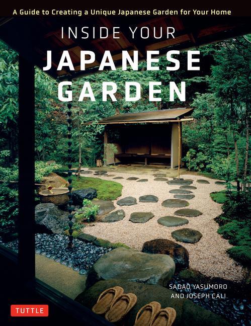 Cover: 9784805316146 | Inside Your Japanese Garden | Joseph Cali (u. a.) | Buch | Gebunden