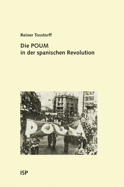 Cover: 9783899001181 | Die POUM in der spanischen Revolution | Reiner Tosstorff | Taschenbuch