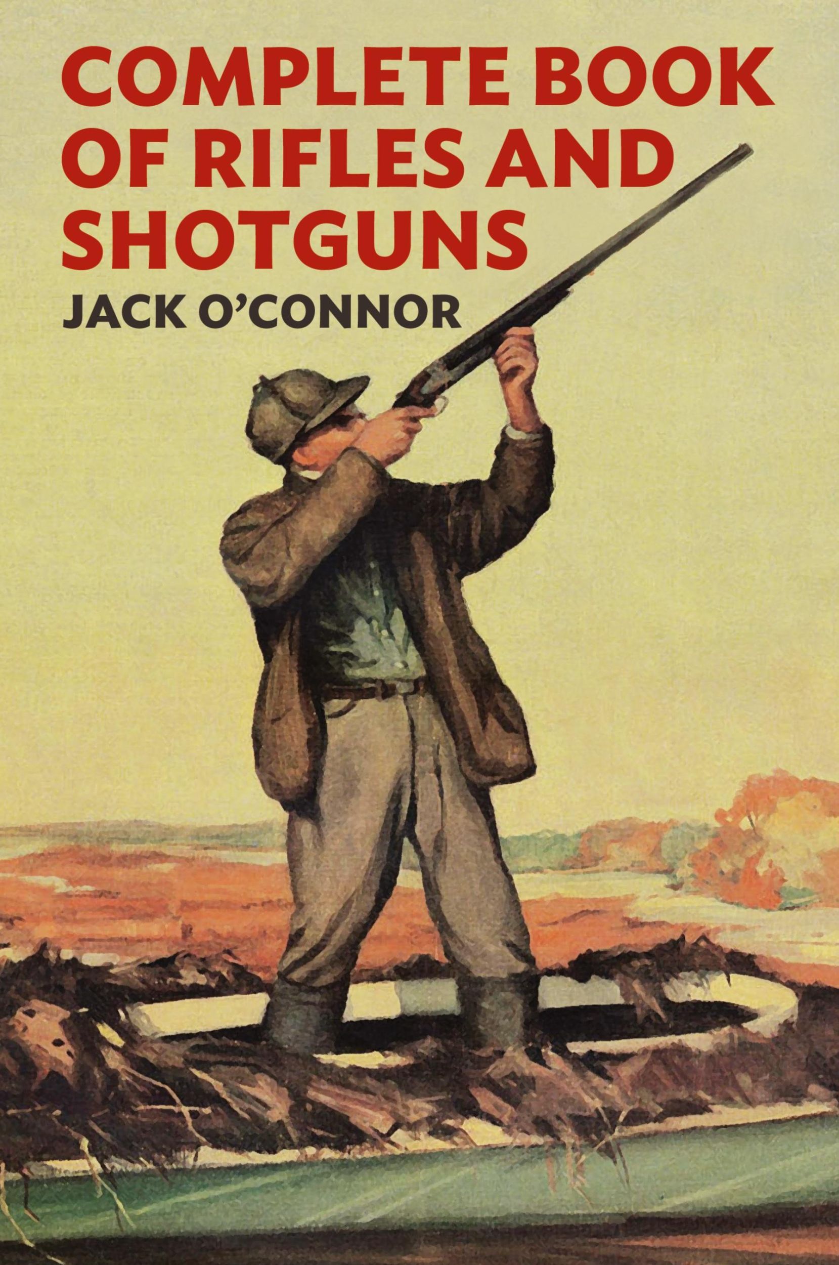 Cover: 9798869125774 | Complete Book of Rifles and Shotguns | Jack O'Connor | Taschenbuch