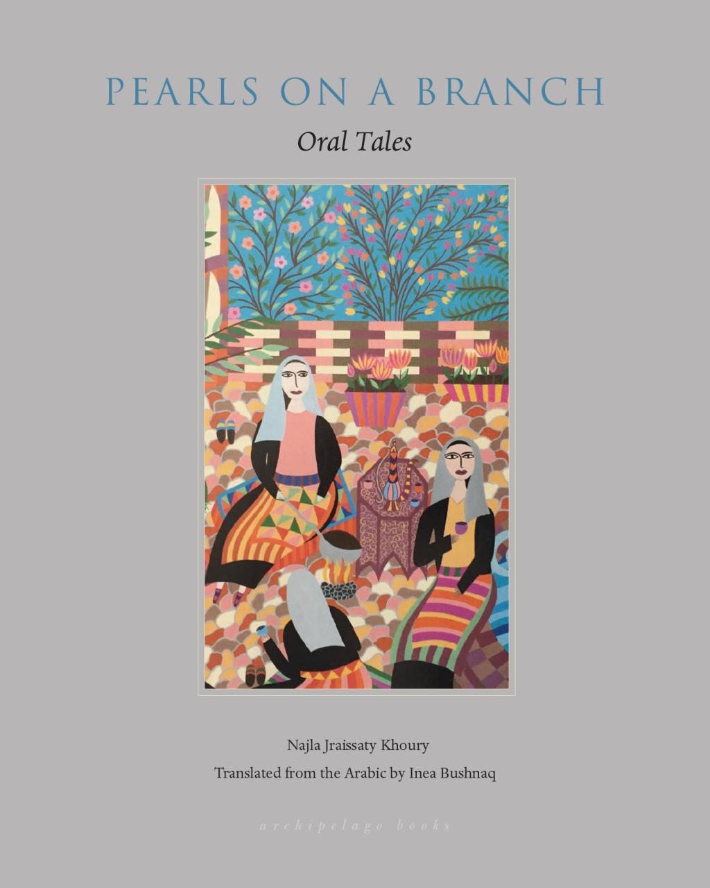 Cover: 9780914671961 | Pearls on a Branch: Oral Tales | Najla Jraissaty Khoury | Taschenbuch