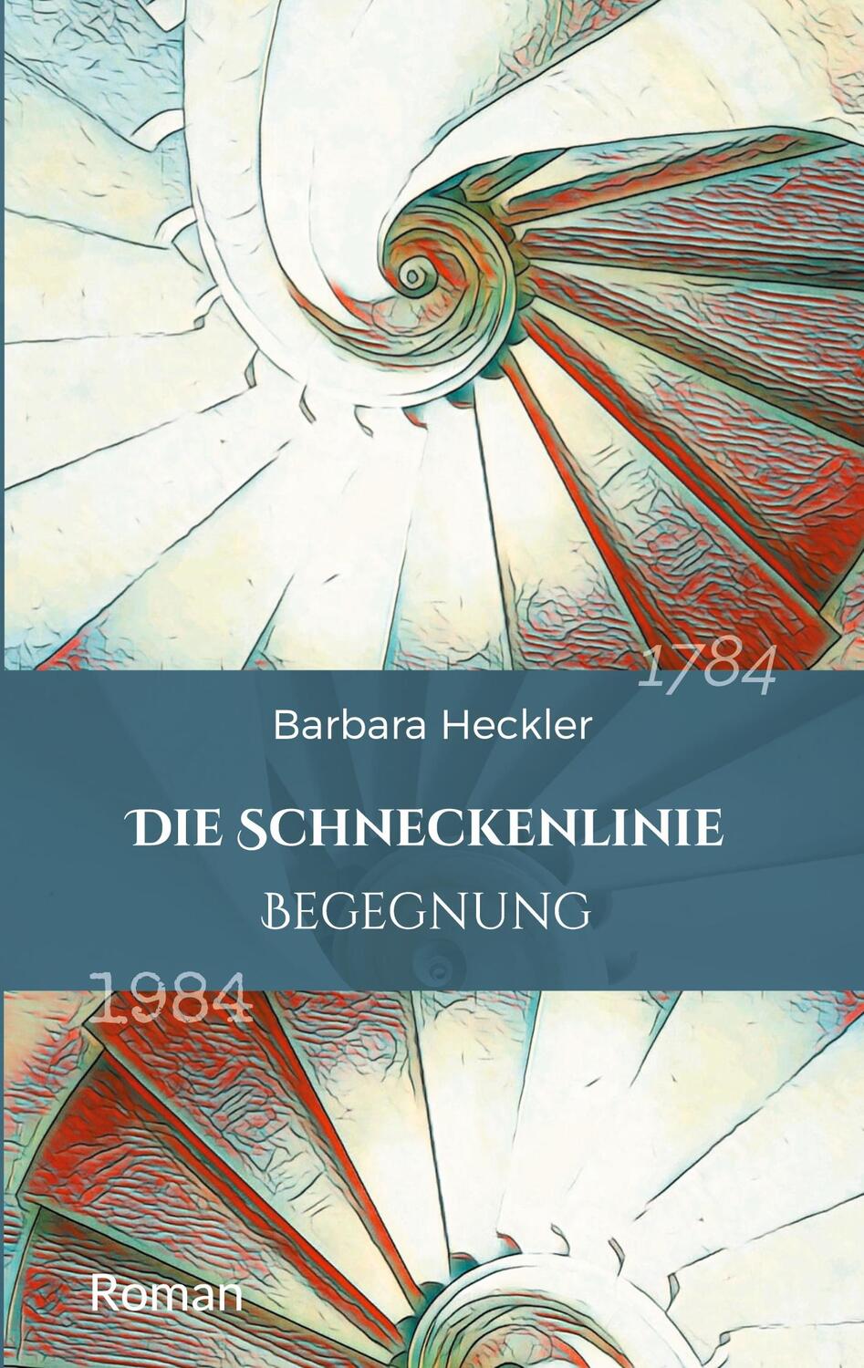 Cover: 9783759713063 | Die Schneckenlinie | Begegnung | Barbara Heckler | Taschenbuch | 2024