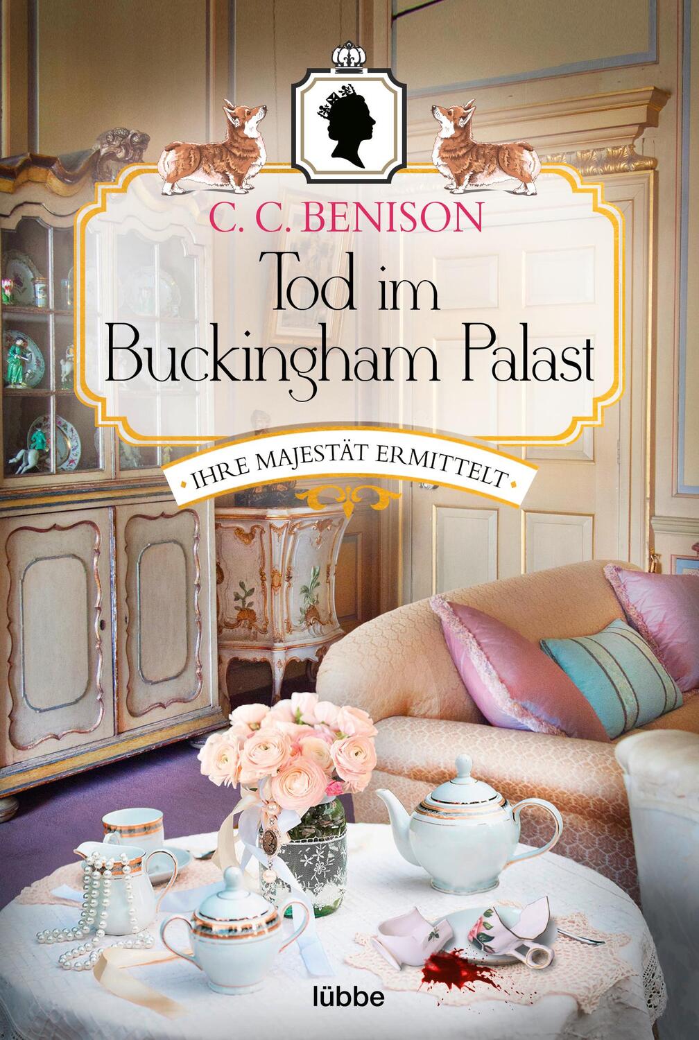 Cover: 9783404184064 | Tod im Buckingham Palast | Ihre Majestät ermittelt | C. C. Benison