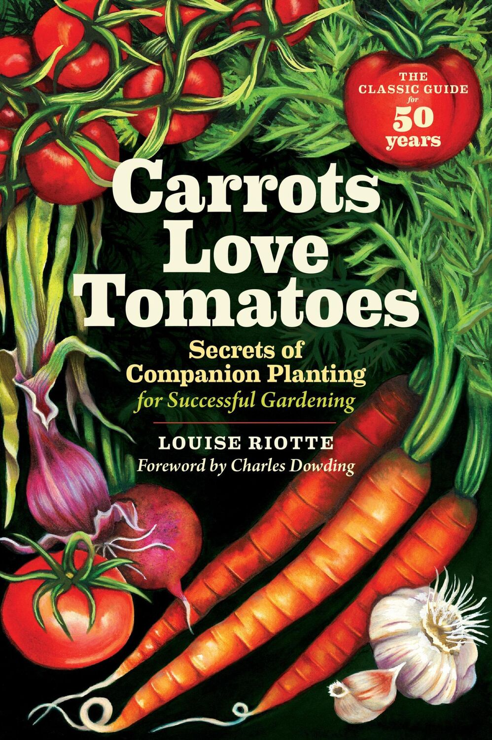 Cover: 9781580170277 | Carrots Love Tomatoes | Louise Riotte | Taschenbuch | Englisch | 1998