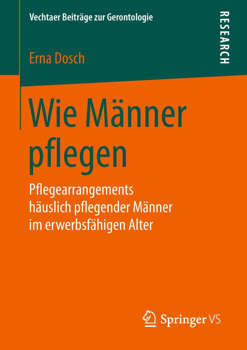 Cover: 9783658227036 | Wie Männer pflegen | Erna Dosch | Taschenbuch | Paperback | xvii