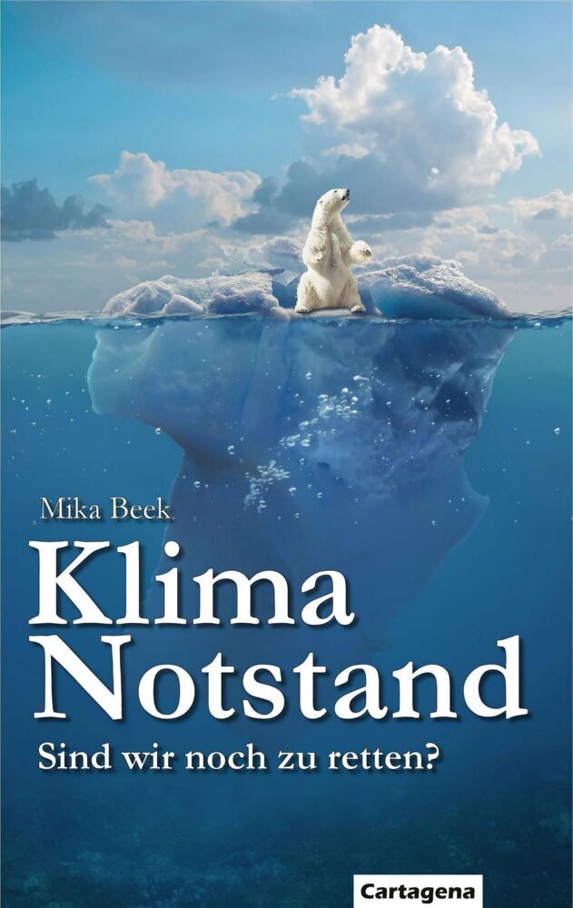 Cover: 9783986473846 | Klimanotstand | Sind wir noch zu retten? | Mika Beek | Taschenbuch