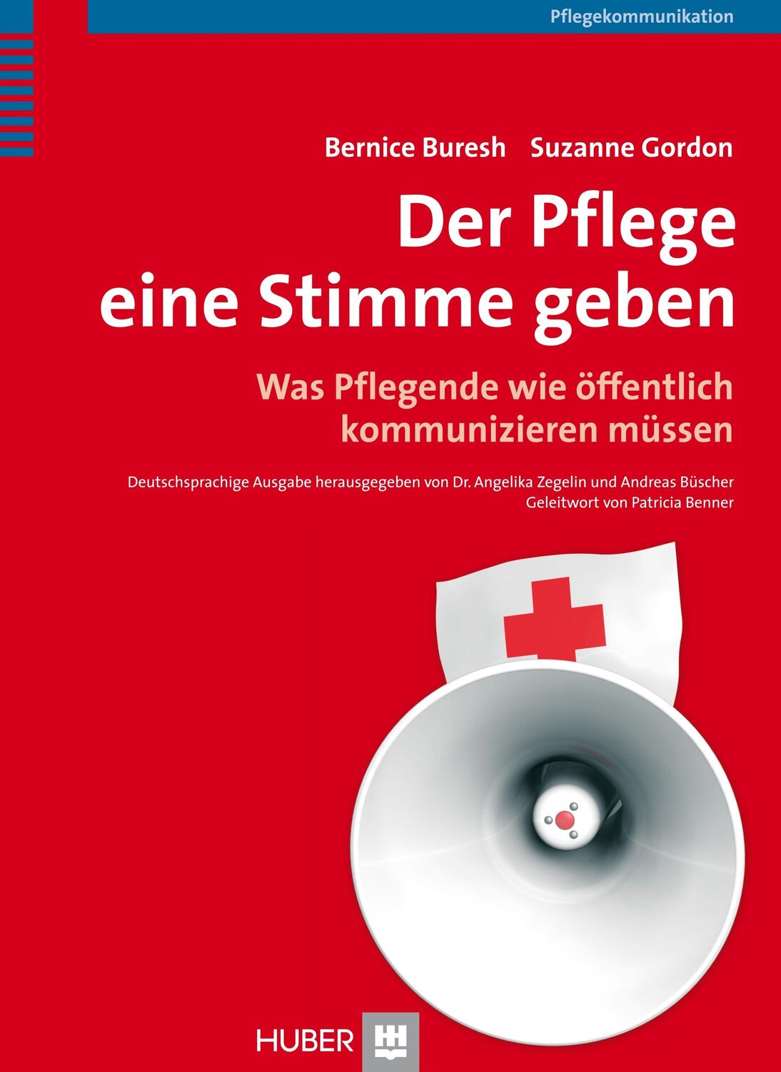 Cover: 9783456842202 | Der Pflege eine Stimme geben | Bernice Buresh (u. a.) | Buch | 303 S.