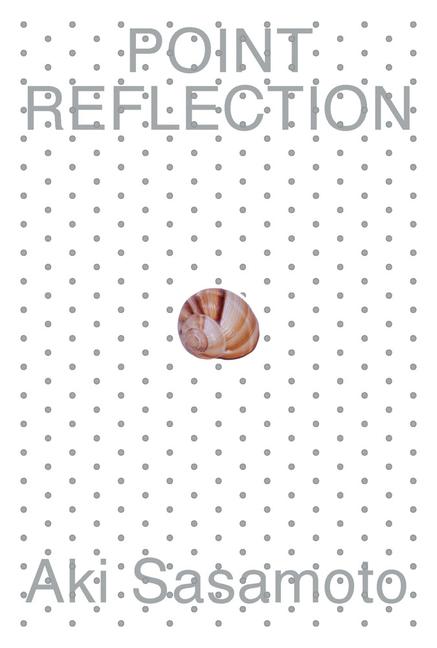 Cover: 9781954939035 | Aki Sasamoto: Point Reflection | Taschenbuch | Englisch | 2024 | Cara