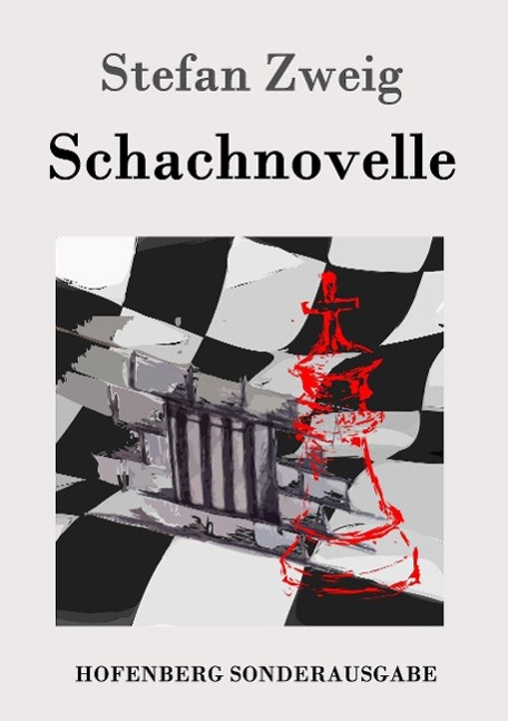 Cover: 9783843015974 | Schachnovelle | Stefan Zweig | Taschenbuch | Paperback | 52 S. | 2016