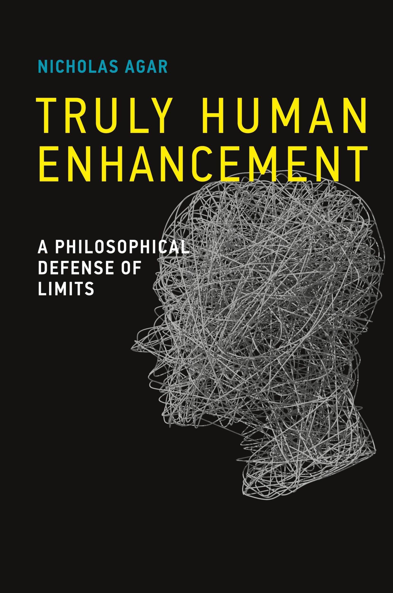 Cover: 9780262549202 | Truly Human Enhancement | A Philosophical Defense of Limits | Agar