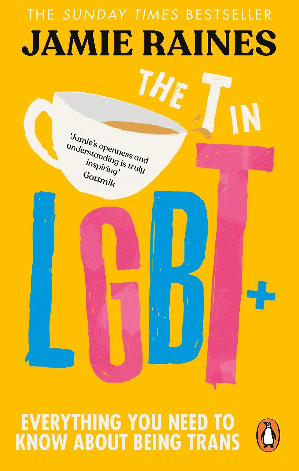 Cover: 9781785045523 | The T in LGBT | Everything you need to know about being trans | Raines