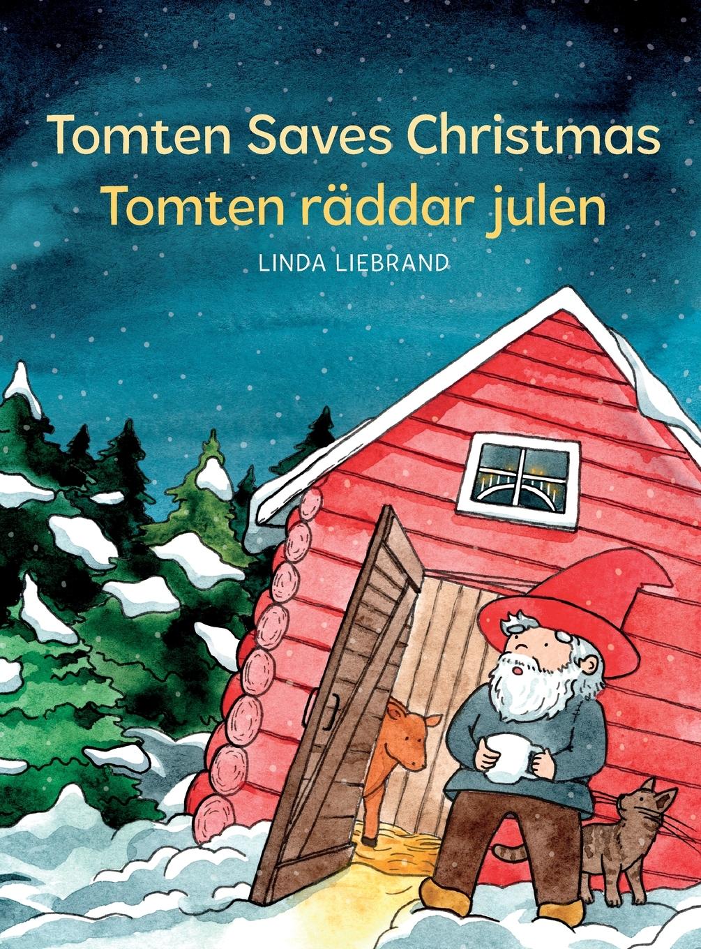 Cover: 9781913382063 | Tomten Saves Christmas - Tomten räddar julen | Linda Liebrand | Buch