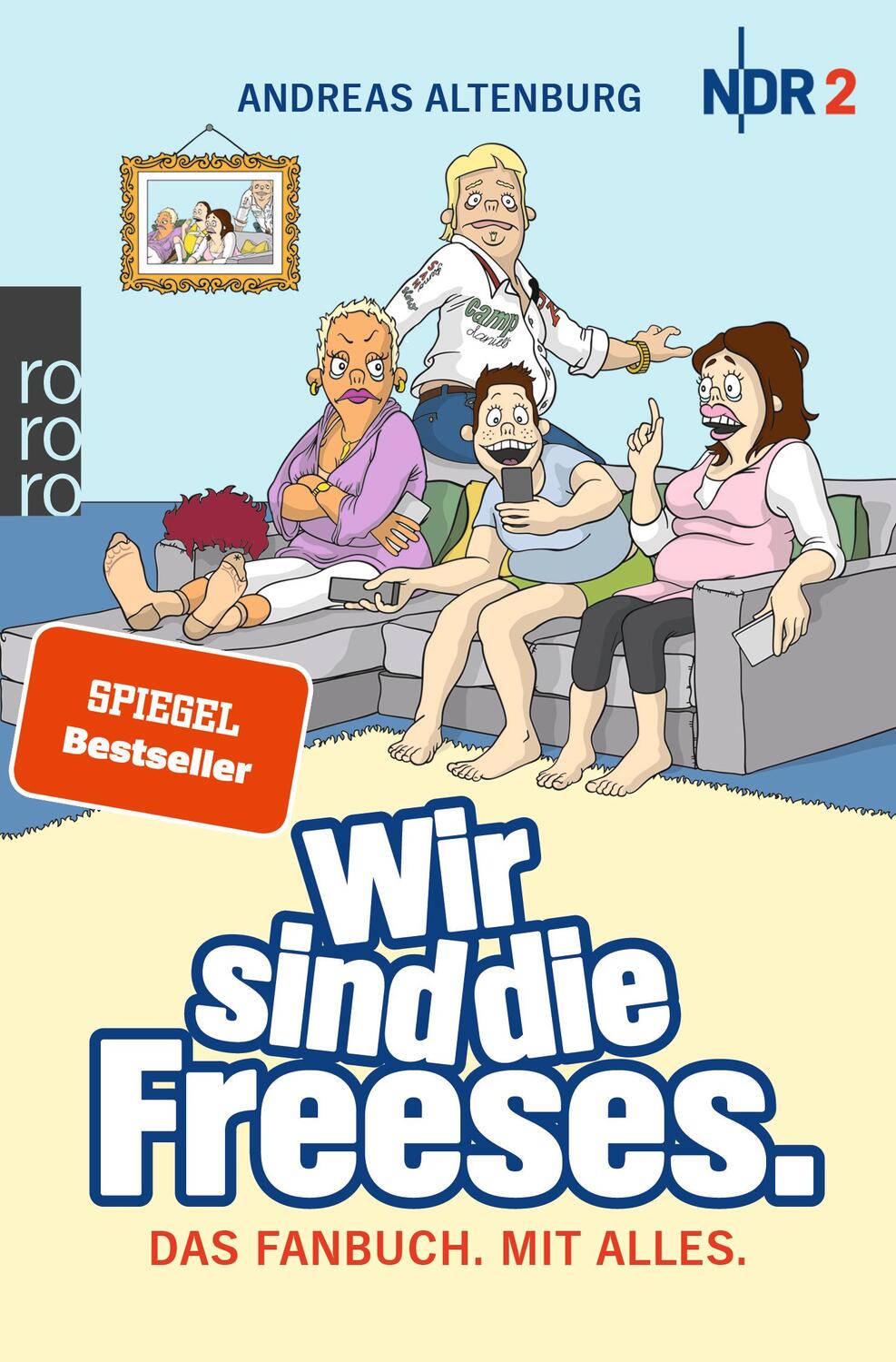 Cover: 9783499000256 | Wir sind die Freeses | Das Fanbuch. Mit alles | Andreas Altenburg