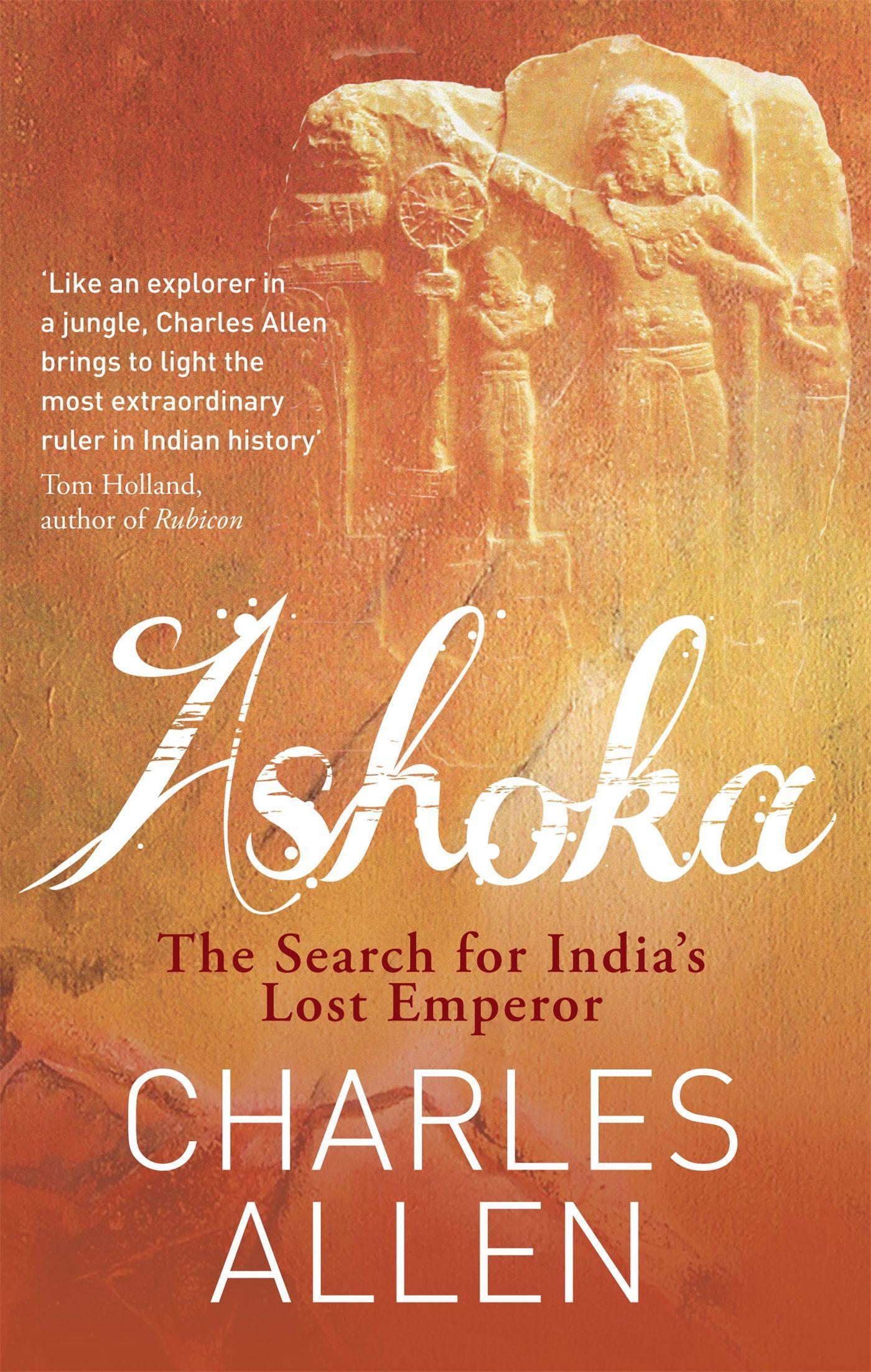 Cover: 9780349122380 | Ashoka | The Search for India's Lost Emperor | Charles Allen | Buch