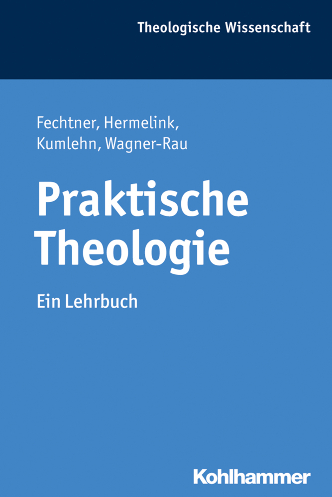 Cover: 9783170283374 | Praktische Theologie | Ein Lehrbuch | Taschenbuch | 289 S. | Deutsch