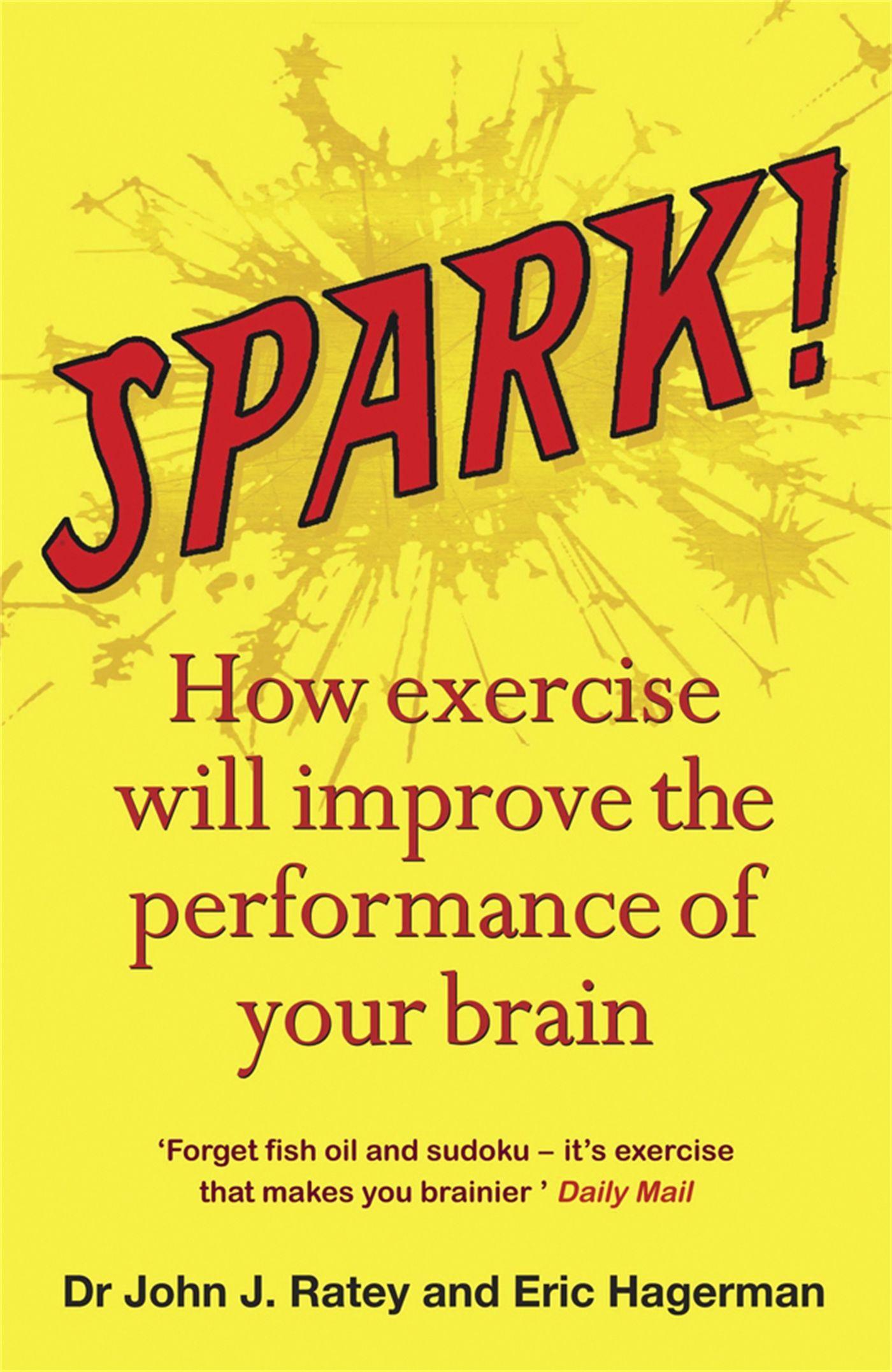 Cover: 9781849161572 | Spark | John J. Ratey (u. a.) | Taschenbuch | Kartoniert / Broschiert