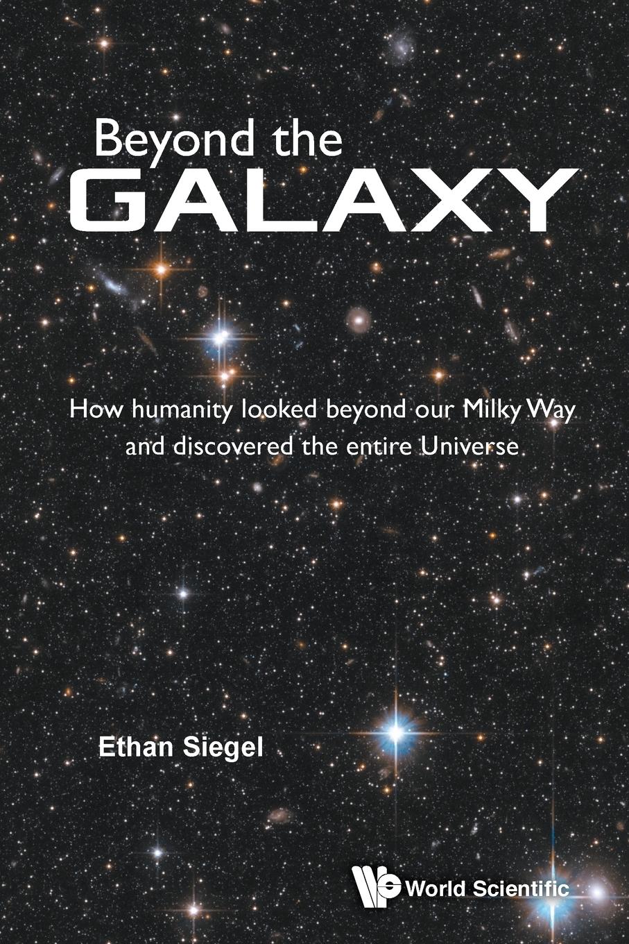 Cover: 9789814667166 | BEYOND THE GALAXY | Ethan Siegel | Taschenbuch | Englisch | 2015