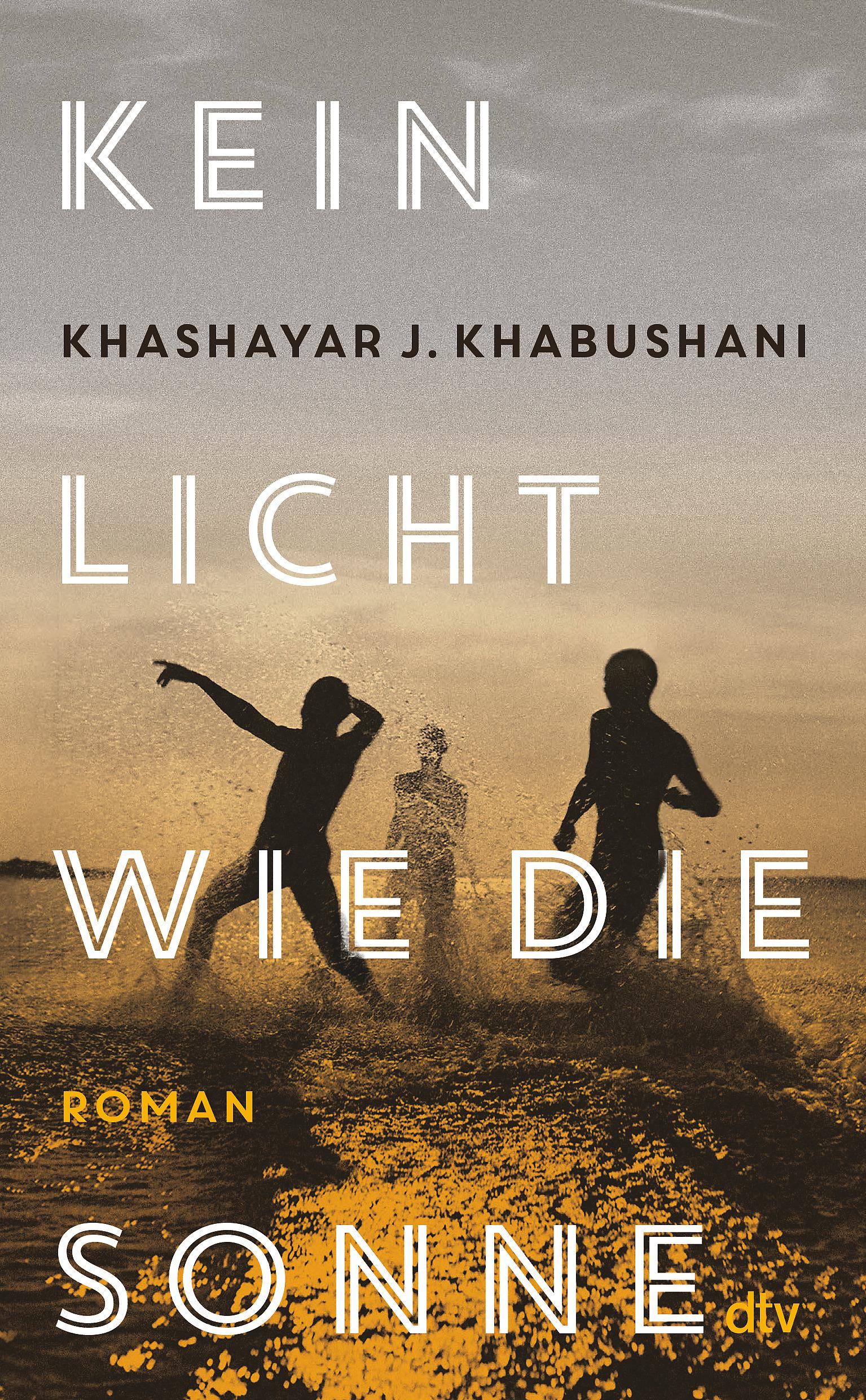 Cover: 9783423284219 | Kein Licht wie die Sonne | Roman | Khashayar J. Khabushani | Buch