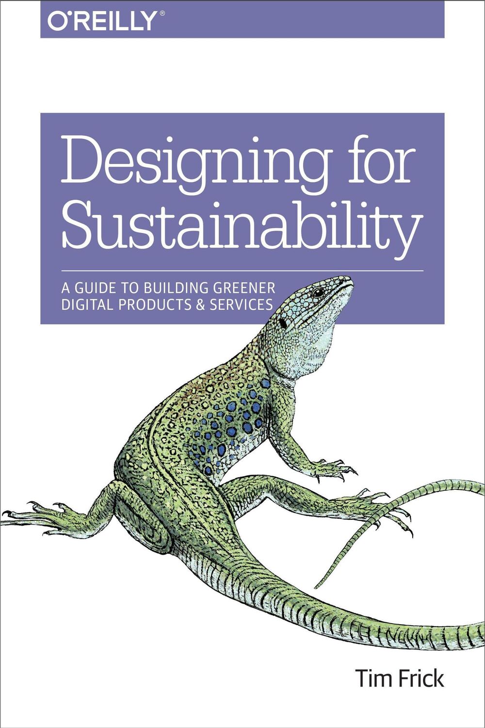 Cover: 9781491935774 | Designing for Sustainability | Tim Frick | Taschenbuch | Englisch