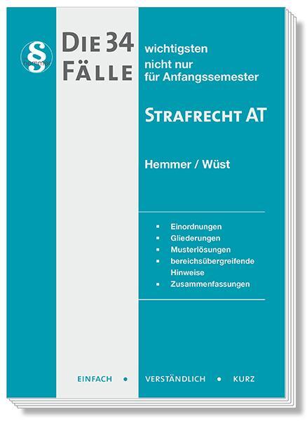 Cover: 9783968382609 | Die 34 wichtigsten Fälle Strafrecht AT | nicht nur für Anfangssemester