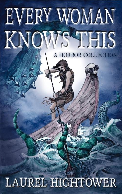 Cover: 9798987339701 | Every Woman Knows This | A Horror Collection | Laurel Hightower | Buch