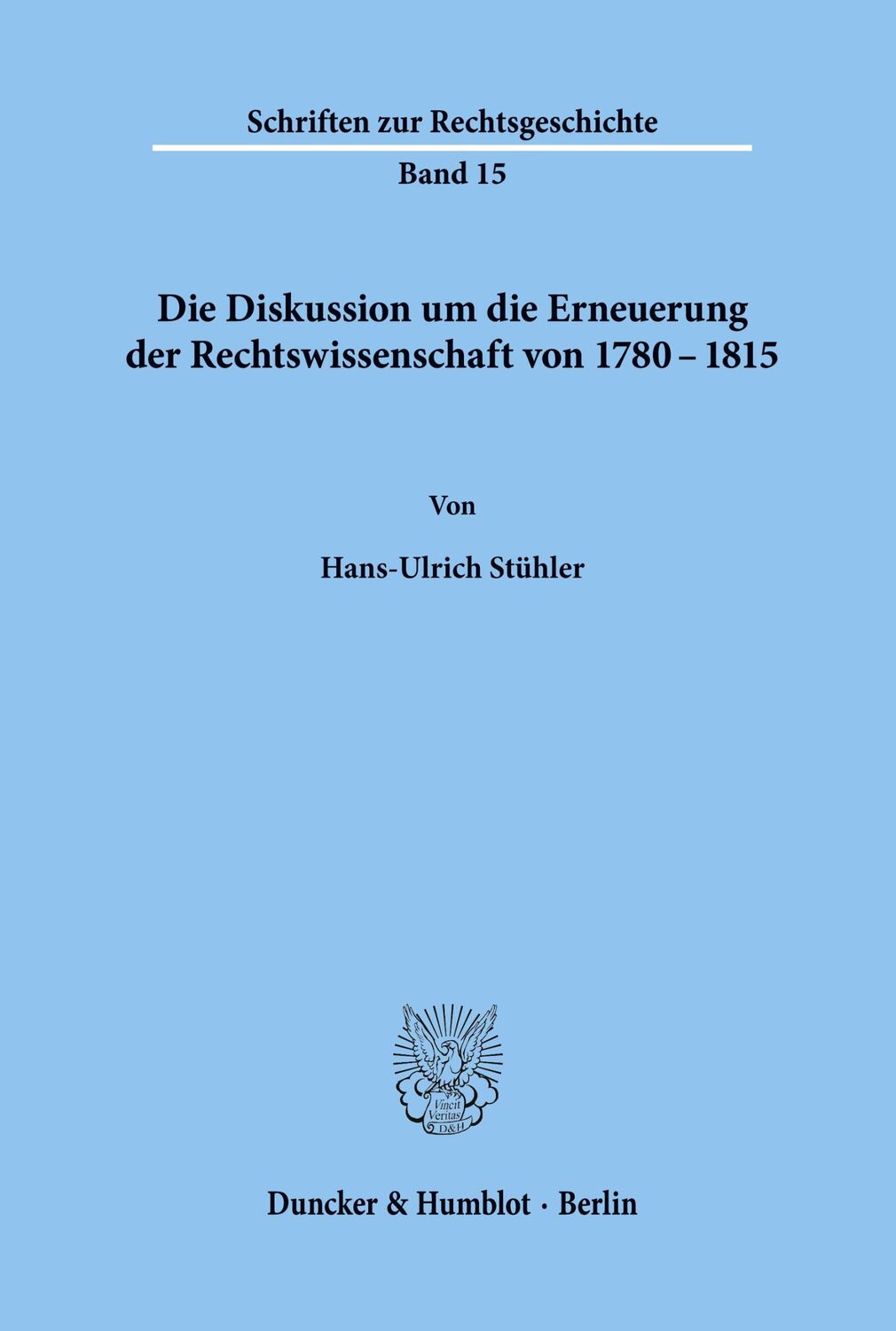 Cover: 9783428040995 | Die Diskussion um die Erneuerung der Rechtswissenschaft von 1780 -...