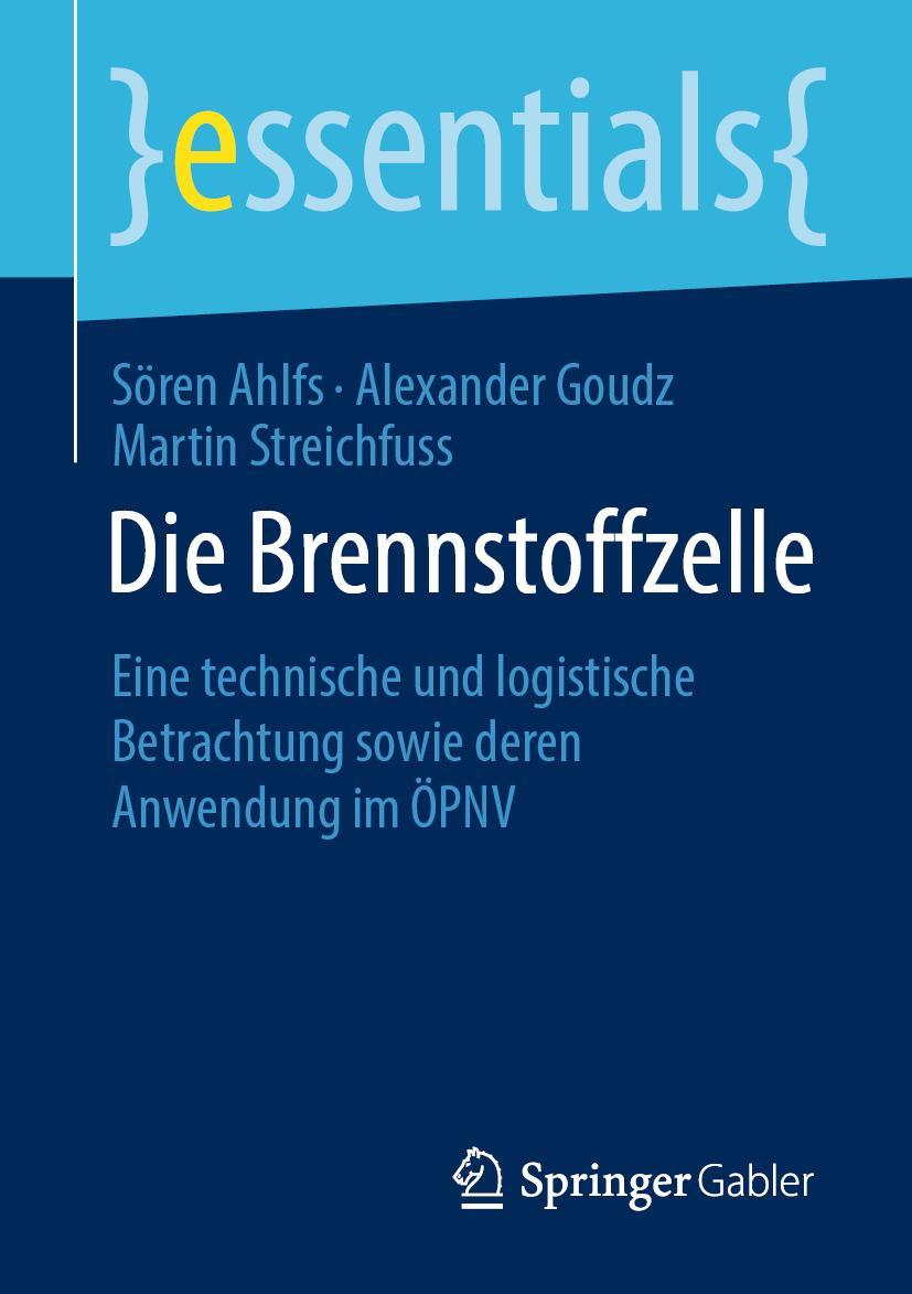 Cover: 9783658301873 | Die Brennstoffzelle | Sören Ahlfs (u. a.) | Taschenbuch | xiv | 2020