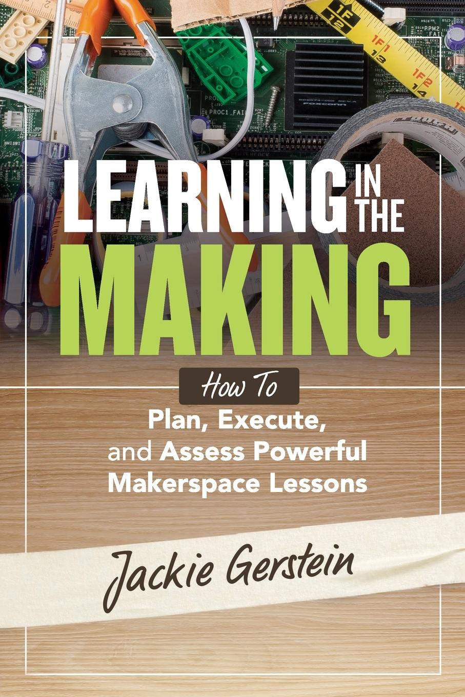 Cover: 9781416628040 | Learning in the Making | Jackie Gerstein | Taschenbuch | Englisch