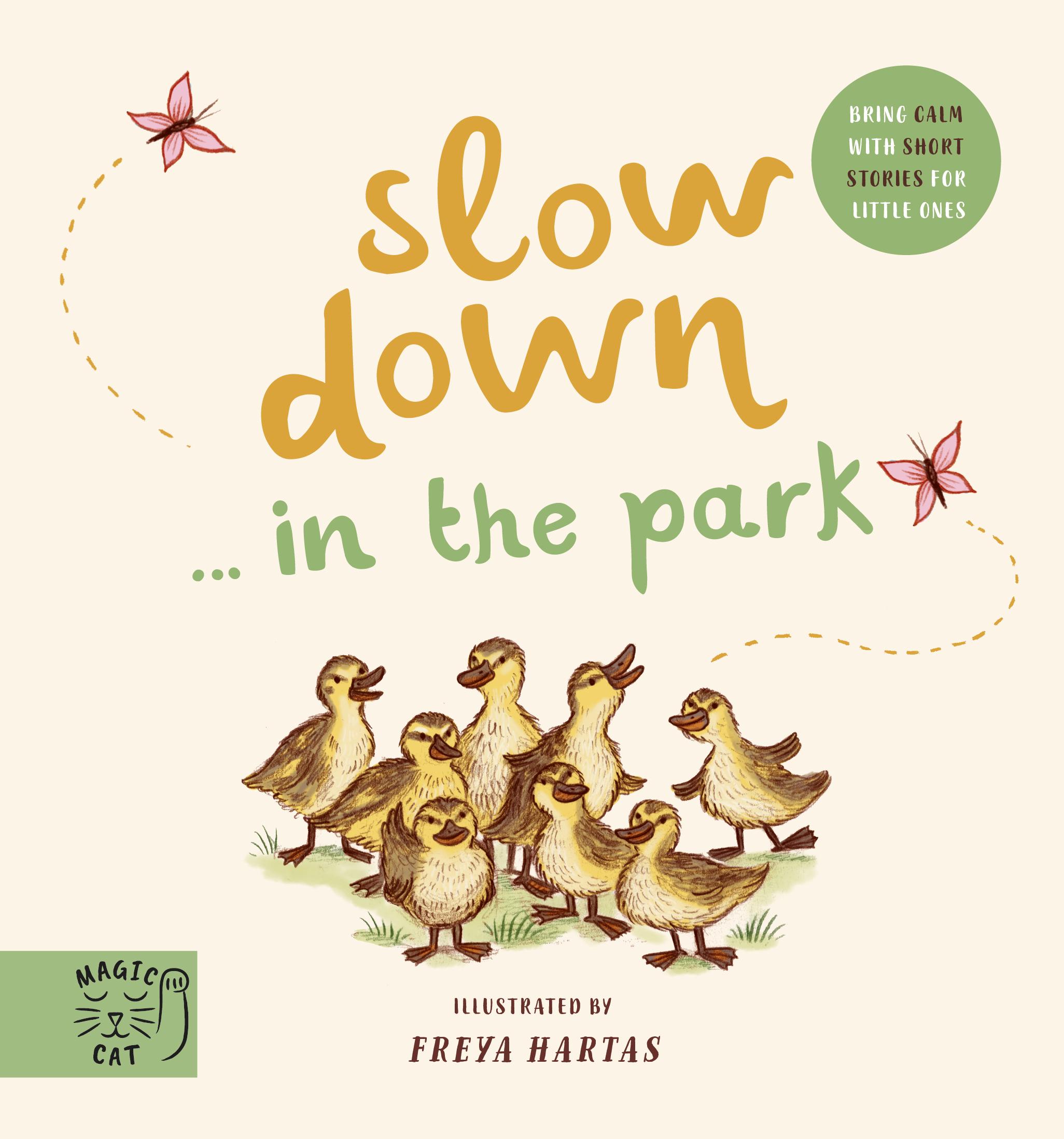 Cover: 9781913520274 | Slow Down... Discover Nature in the Park | Freya Hartas | Buch | 2021