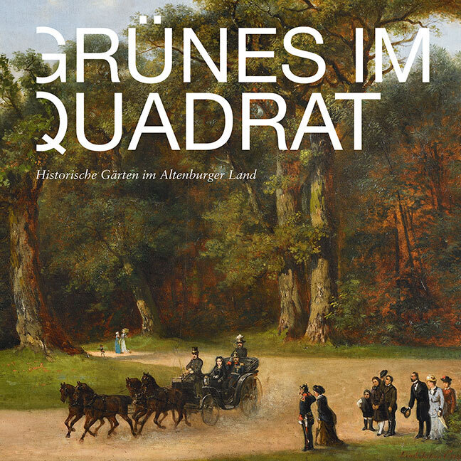 Cover: 9783954986088 | Grünes im Quadrat | Historische Gärten im Altenburger Land | Buch