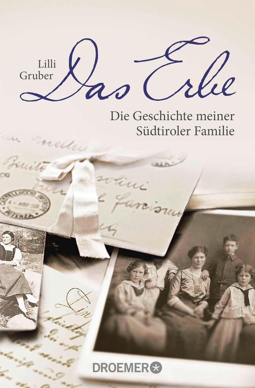 Cover: 9783426300725 | Das Erbe | Die Geschichte meiner Südtiroler Familie | Lilli Gruber