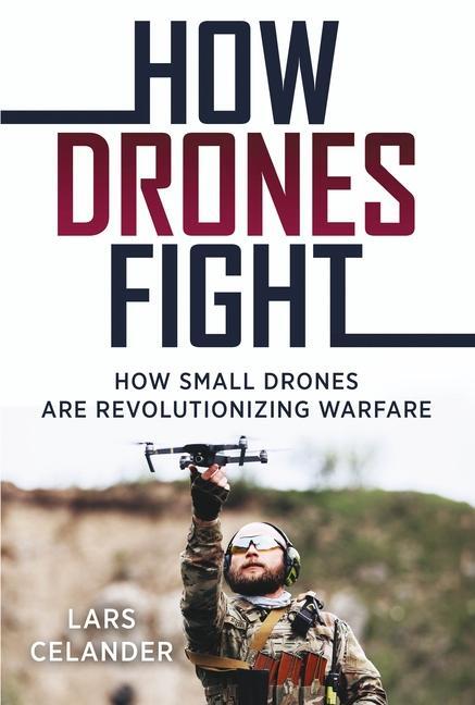 Cover: 9781636244587 | How Drones Fight | How Small Drones Are Revolutionizing Warfare | Buch