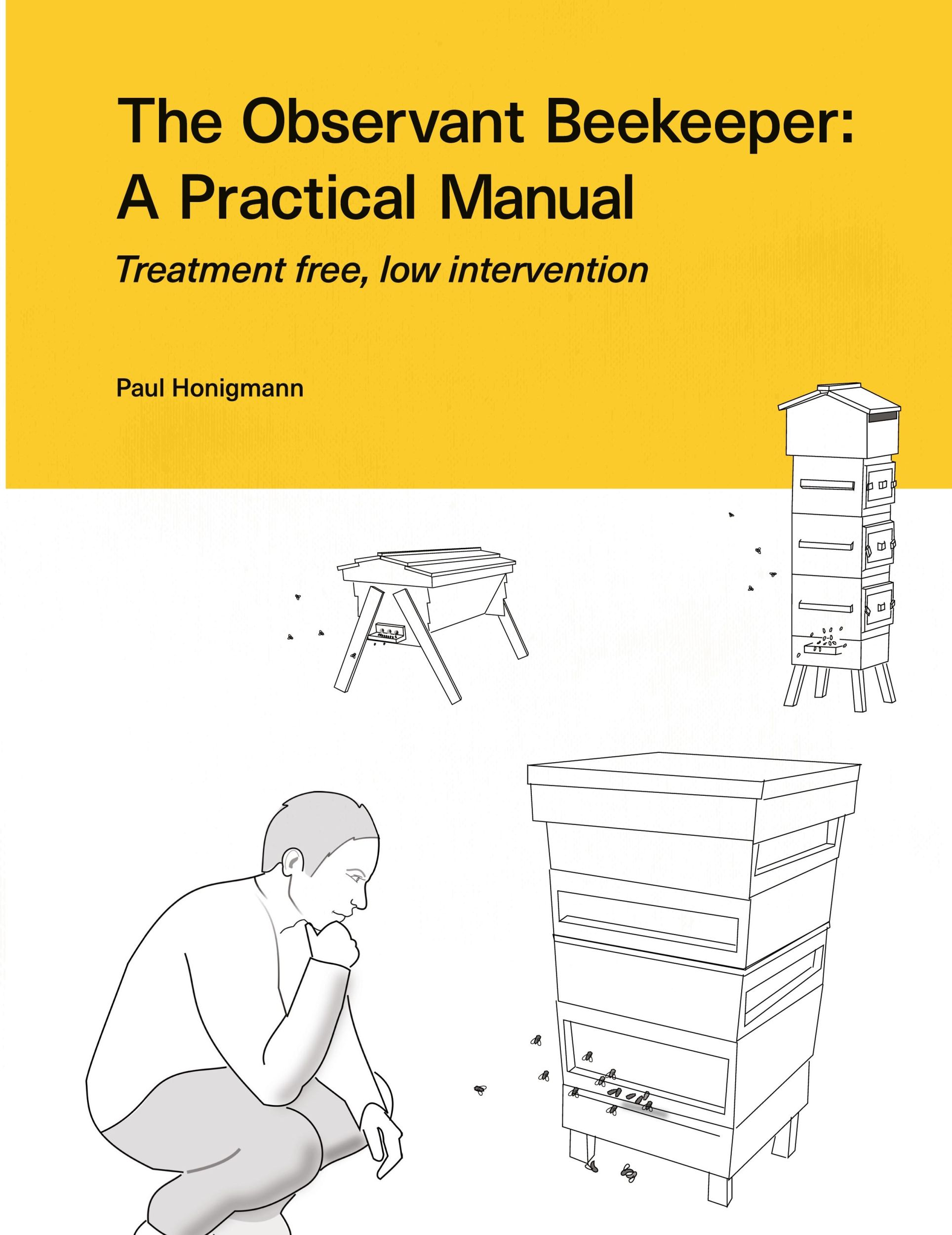 Cover: 9781914934858 | The Observant Beekeeper | Treatment free, low intervention | Honigmann