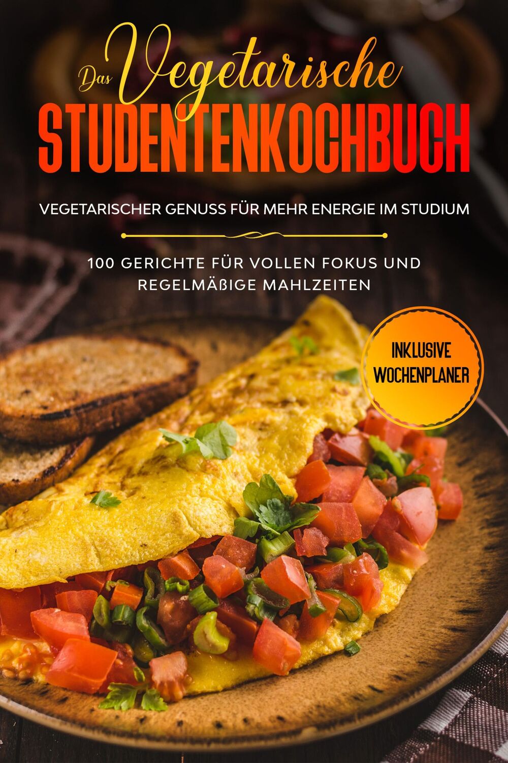 Cover: 9783989101333 | Das vegetarische Studentenkochbuch - vegetarischer Genuss für mehr...