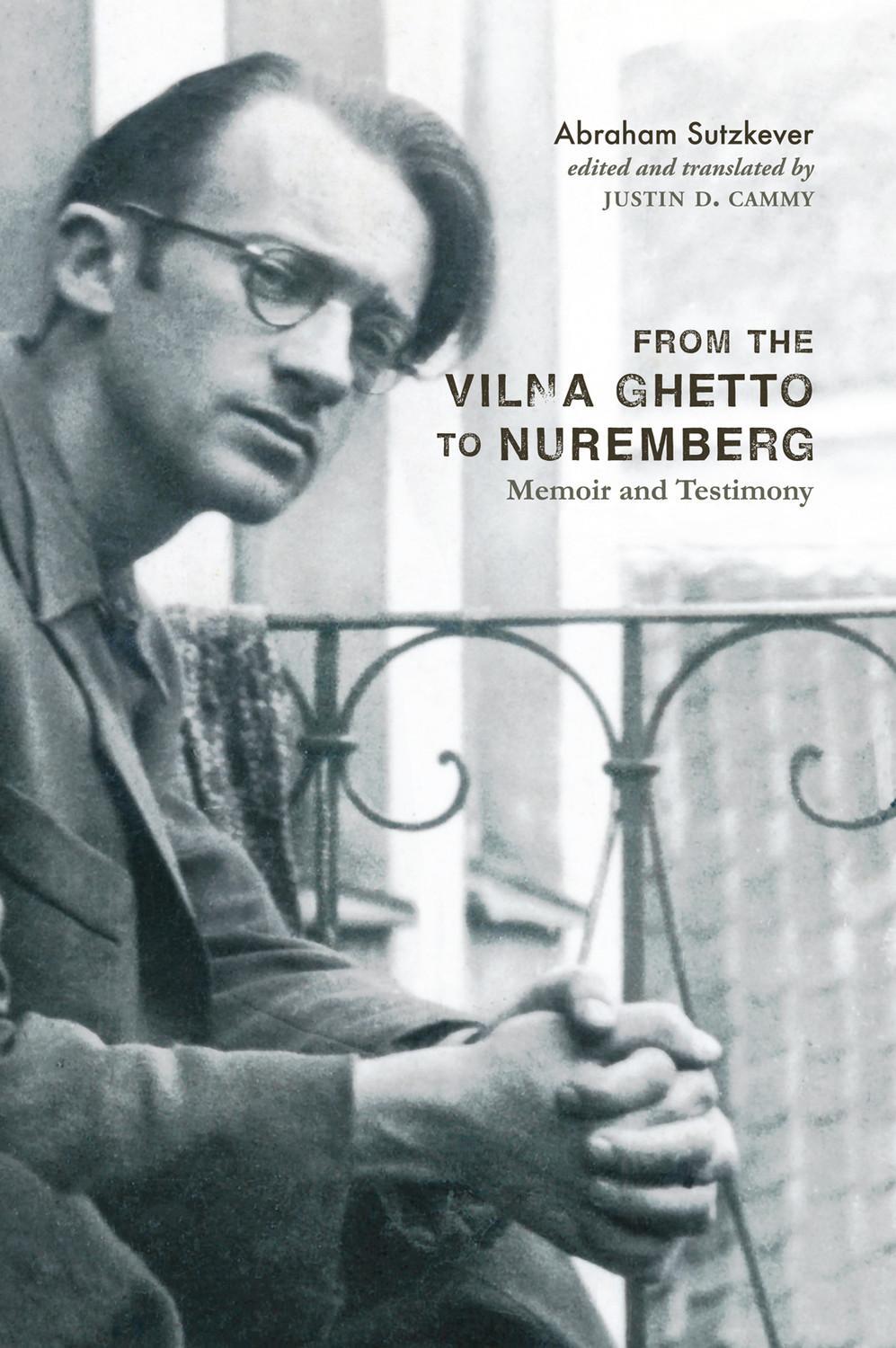 Cover: 9780228008996 | From the Vilna Ghetto to Nuremberg: Memoir and Testimony | Sutzkever